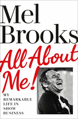 All About Me! My Remarkable Life in Show Business.